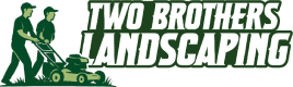 Two Brothers Landscaping